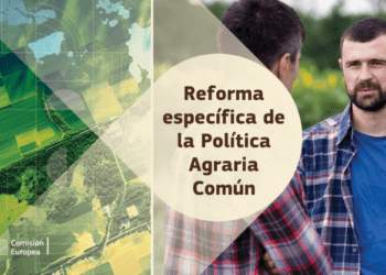 La Comisión propone una revisión de la PAC para apoyar a los agricultores de la UE