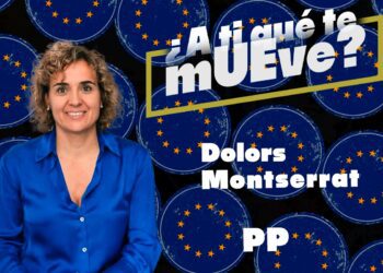 ¿A ti qué te mUEve?: Dolors Montserrat, candidata del Partido Popular a las elecciones europeas
