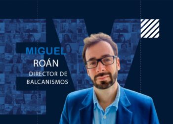 Miguel Roán, balcanólogo: «Si la zona de los Balcanes se integra en la UE será un síntoma de que el proyecto es sólido y de que puede alcanzar una condición de potencia internacional»