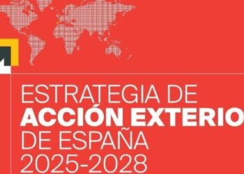 ANÁLISIS DE LA NUEVA ESTRATEGIA EXTERIOR ESPAÑOLA 2025-2028