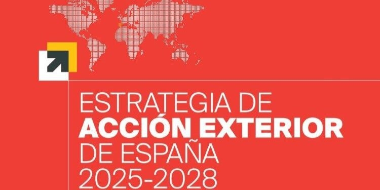 ANÁLISIS DE LA NUEVA ESTRATEGIA EXTERIOR ESPAÑOLA 2025-2028