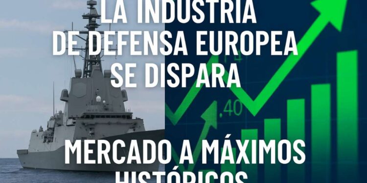 La industria de defensa europea se dispara: Indra y Escribano lideran un mercado en máximos