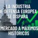 La industria de defensa europea se dispara: Indra y Escribano lideran un mercado en máximos
