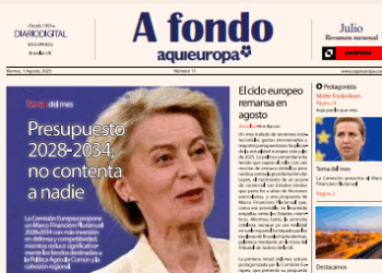 Von der Leyen, la ampliación y el bloque de derechas: los temas del mes que presenta el A Fondo de julio de Aquí Europa