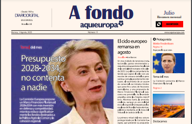 Von der Leyen, la ampliación y el bloque de derechas: los temas del mes que presenta el A Fondo de julio de Aquí Europa