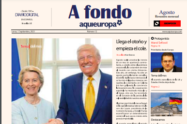 La edición de A fondo de agosto de Aquí Europa: el pulso transatlántico y un mediador influyente en Bruselas