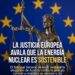 La Justicia Europea avala que la energía nuclear es sostenible