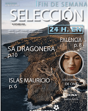 ‘La protegida’, Palencia o Mauricio, planes de ‘Selección Fin de Semana’ de Prensamedia