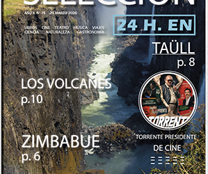 ‘La Malquerida’, Taüll o Zimbabue, planes de ‘Selección Fin de Semana’ de Prensamedia